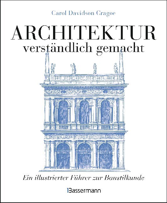 Architektur - verständlich gemacht. (Carol Davidson Cragoe)