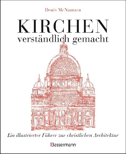 Kirchen - verständlich gemacht (Denis Mcnamara)