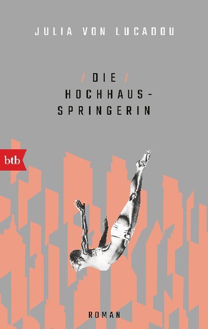 Die Hochhausspringerin (Julia Von Lucadou)