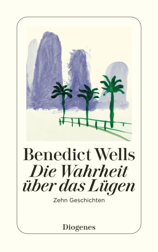 Die Wahrheit über das Lügen (Benedict Wells)