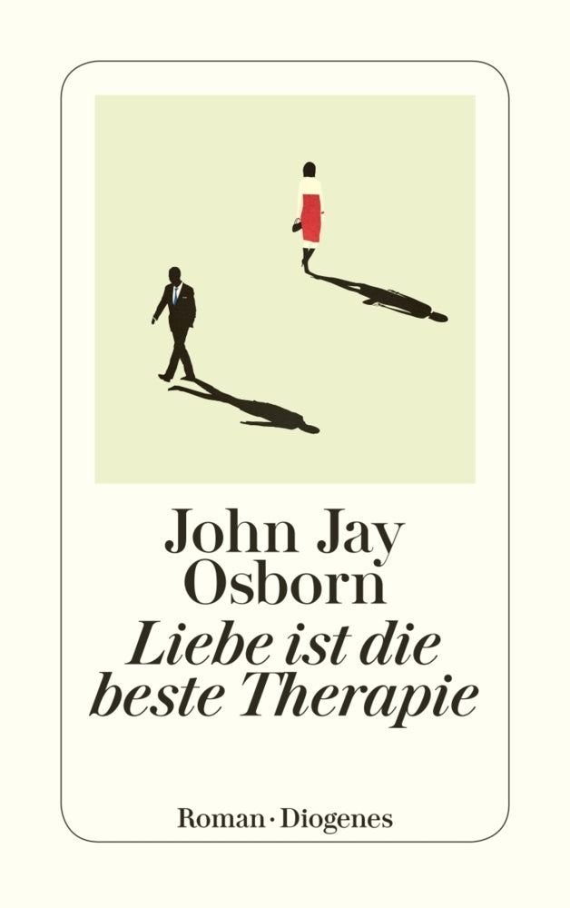 Liebe ist die beste Therapie (John Jay Osborn)