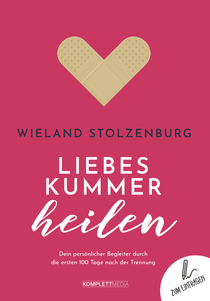 Liebeskummer heilen (Wieland Stolzenburg)