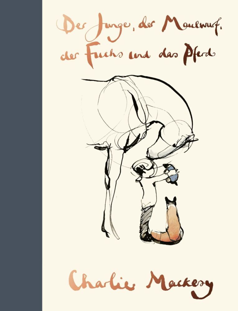 Der Junge, der Maulwurf, der Fuchs und das Pferd (Charlie Mackesy)