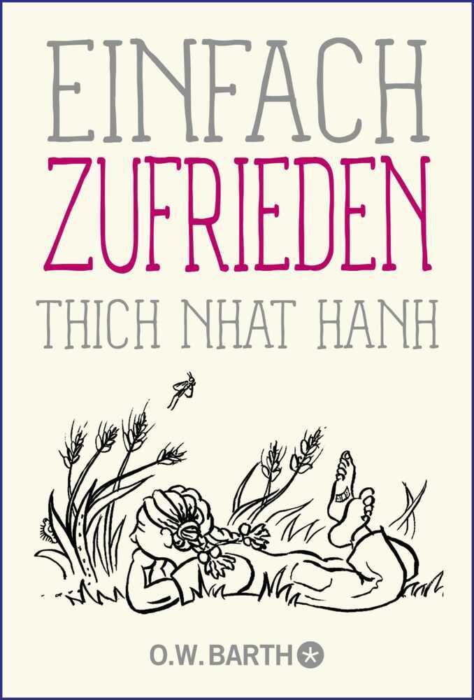 Einfach zufrieden (Thich Nhat Hanh)