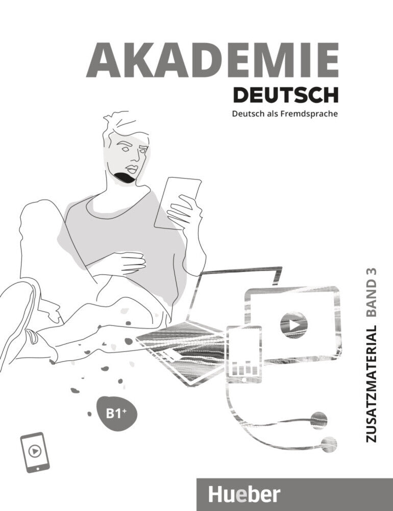 Akademie Deutsch B1+ Zusatzmaterialien mit Audios online.Bd.3 (Sabrina Schmohl)