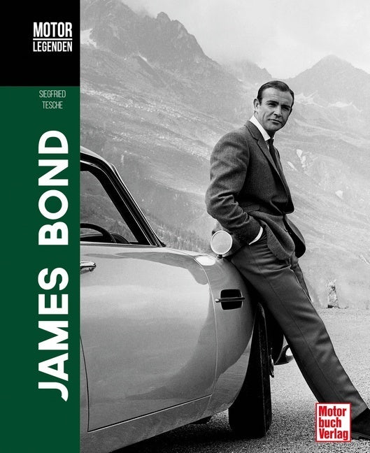 Motorlegenden - James Bond (Siegfried Tesche)