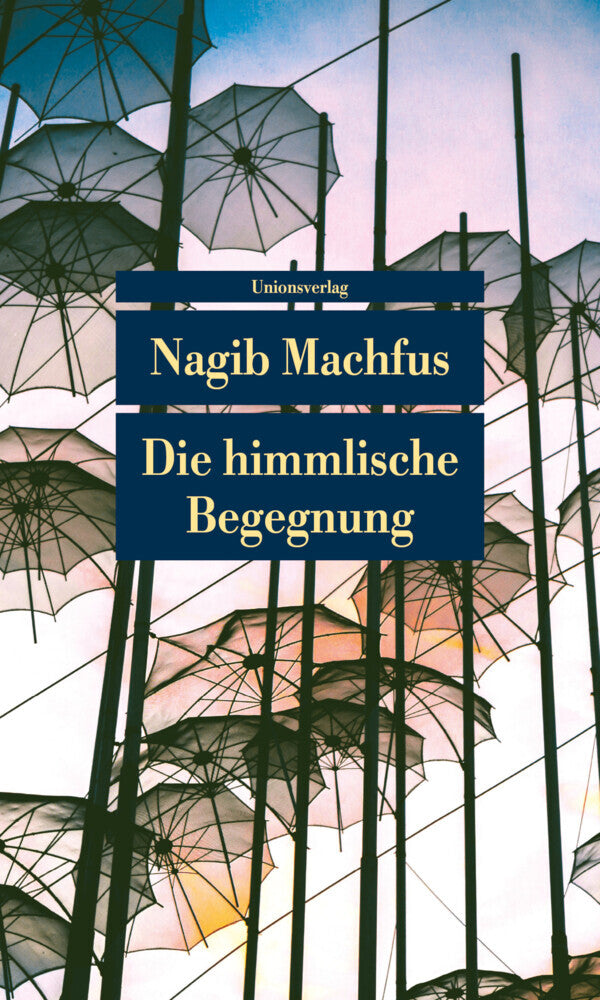 Die himmlische Begegnung (Nagib Machfus)