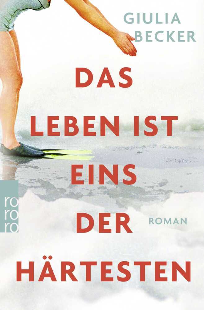 Das Leben ist eins der Härtesten (Giulia Becker)