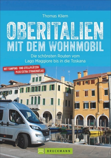Oberitalien mit dem Wohnmobil (Thomas Kliem)