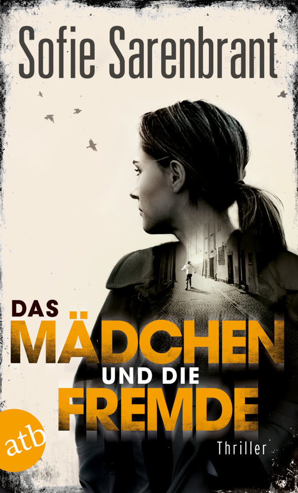 Das Mädchen und die Fremde (Sofie Sarenbrant)