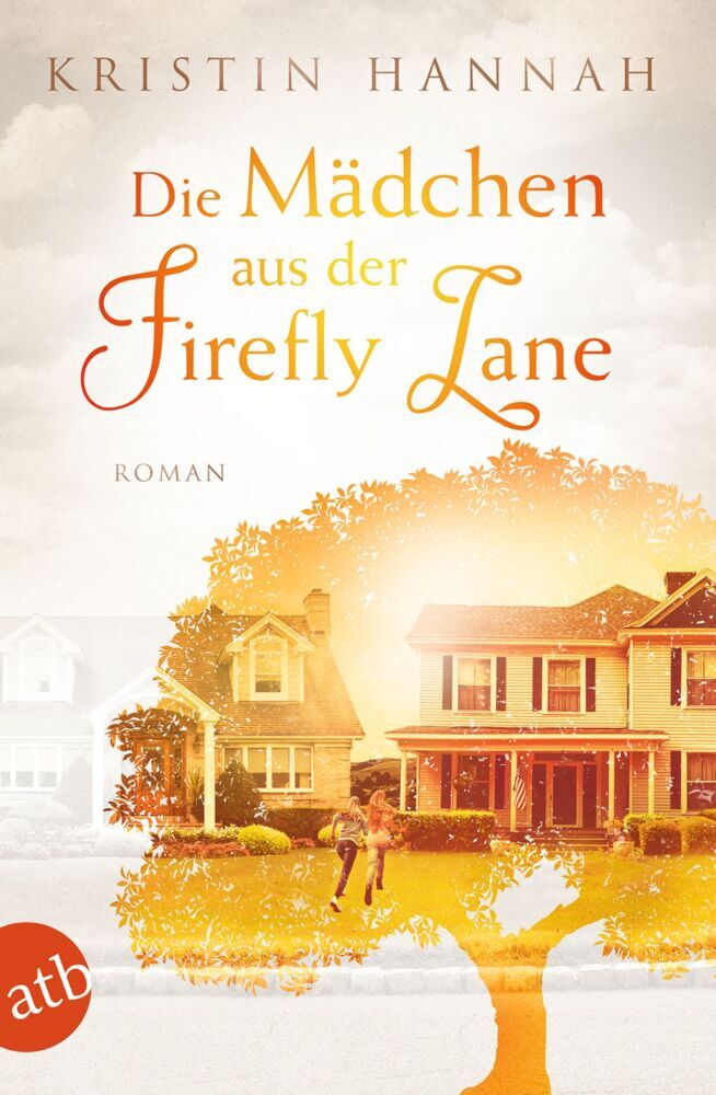 Die Mädchen aus der Firefly Lane (Kristin Hannah)