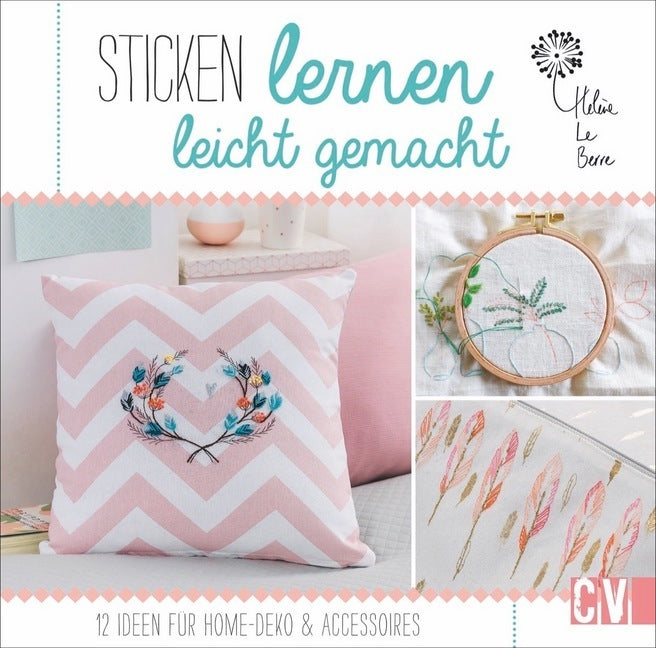 Sticken lernen leicht gemacht (Hélène Le Berre)