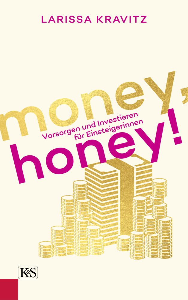 Money, honey! (Larissa Kravitz)