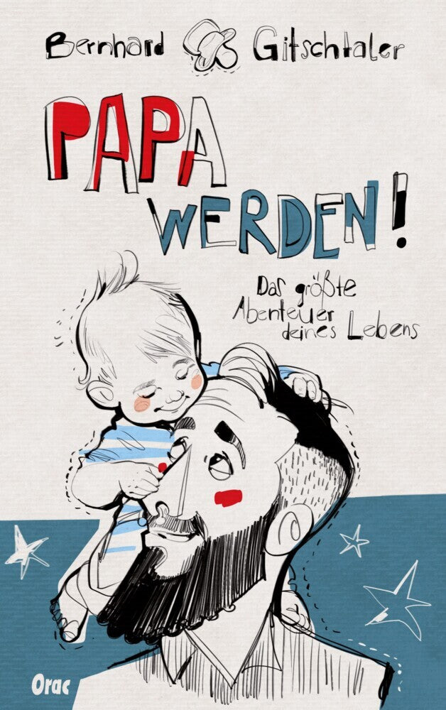 Papa werden! (Bernhard Gitschtaler)