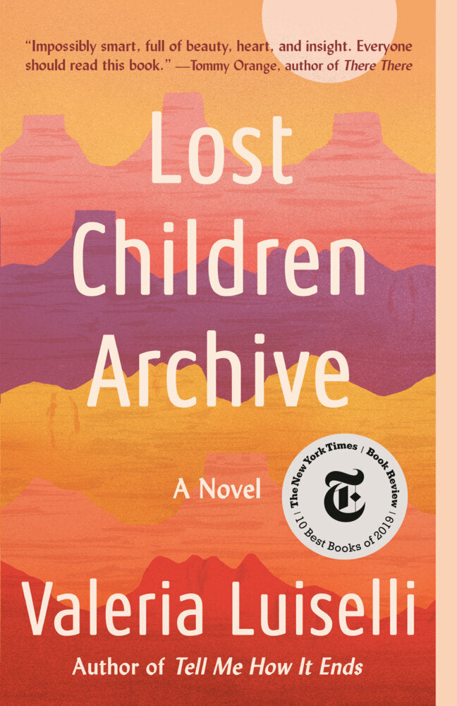 Lost Children Archive (Valeria Luiselli)