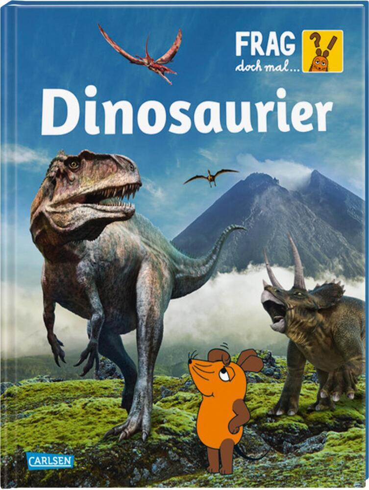 Frag doch mal ... die Maus: Dinosaurier (Heike Tober)