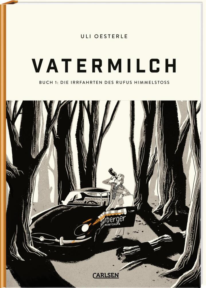 Vatermilch 1: Die Irrfahrten des Rufus Himmelstoss (Uli Oesterle)