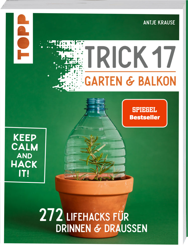 Trick 17 - Garten & Balkon. (Antje Krause)