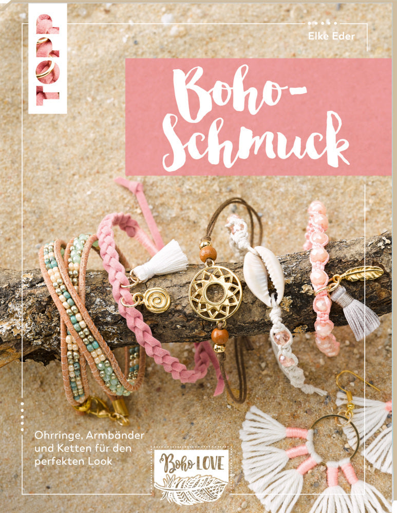 Boho Love. Boho-Schmuck (kreativ.kompakt.) (Elke Eder)