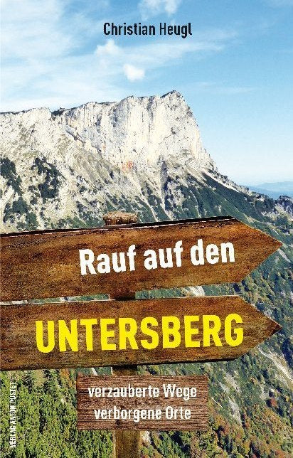 Rauf auf den Untersberg! (Christian Heugl)