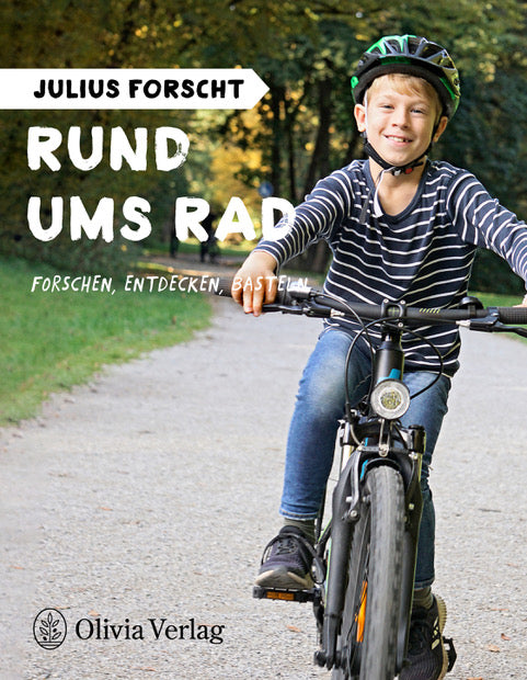 Julius forscht - Rund ums Rad (Michael König)