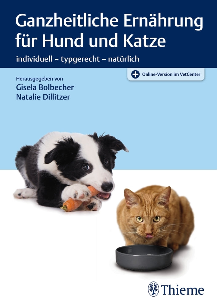 Ganzheitliche Ernährung für Hund und Katze (Gisela Bolbecher)