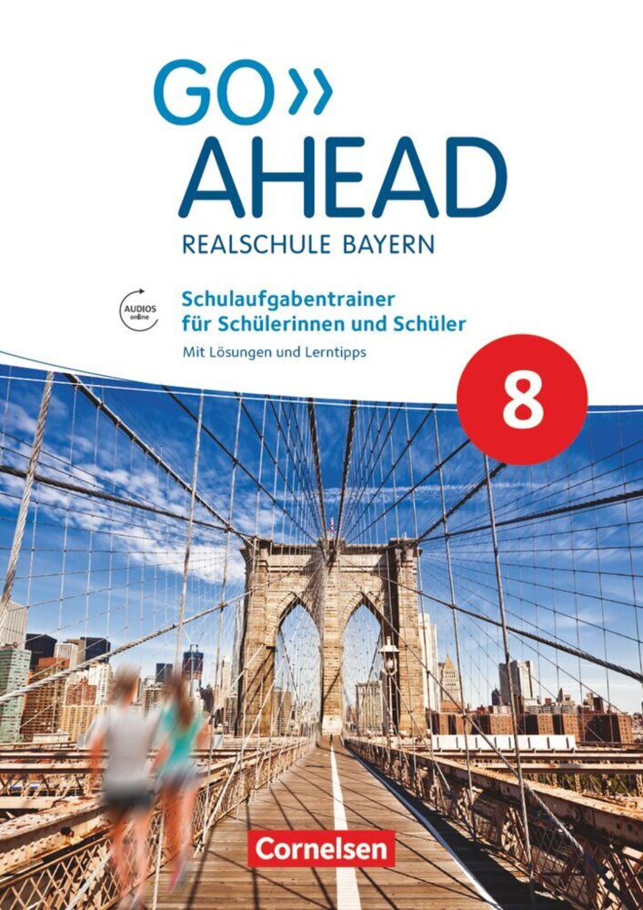 Go Ahead - Realschule Bayern 2017 - 8. Jahrgangsstufe, Schulaufgabentrainer (Rebecca Kaplan)
