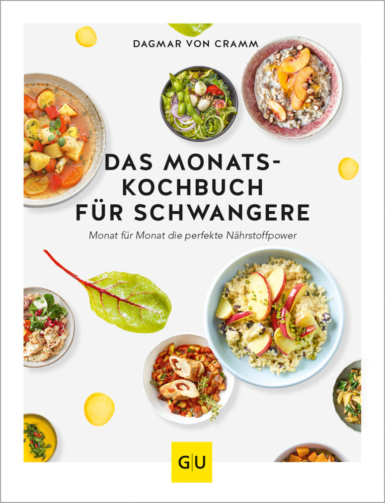 Das Monats-Kochbuch für Schwangere (Dagmar Von Cramm)