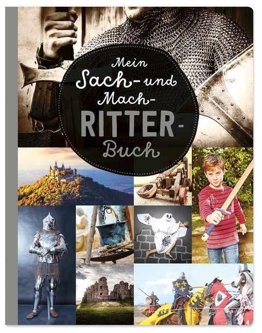 Mein Sach- und Mach-Ritter-Buch (Hannah Kastenhuber)
