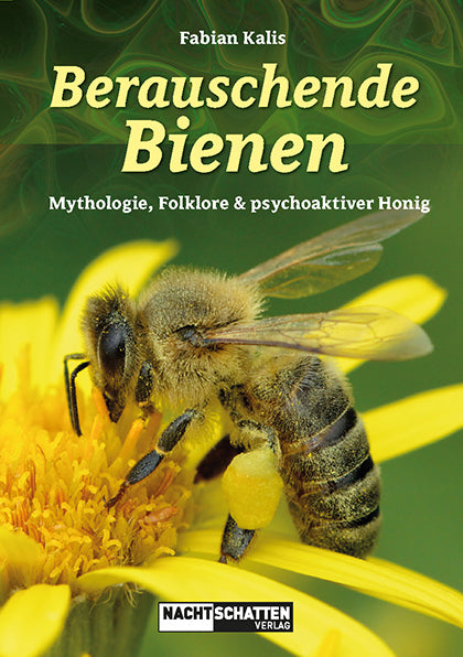 Berauschende Bienen (Fabian Kalis)