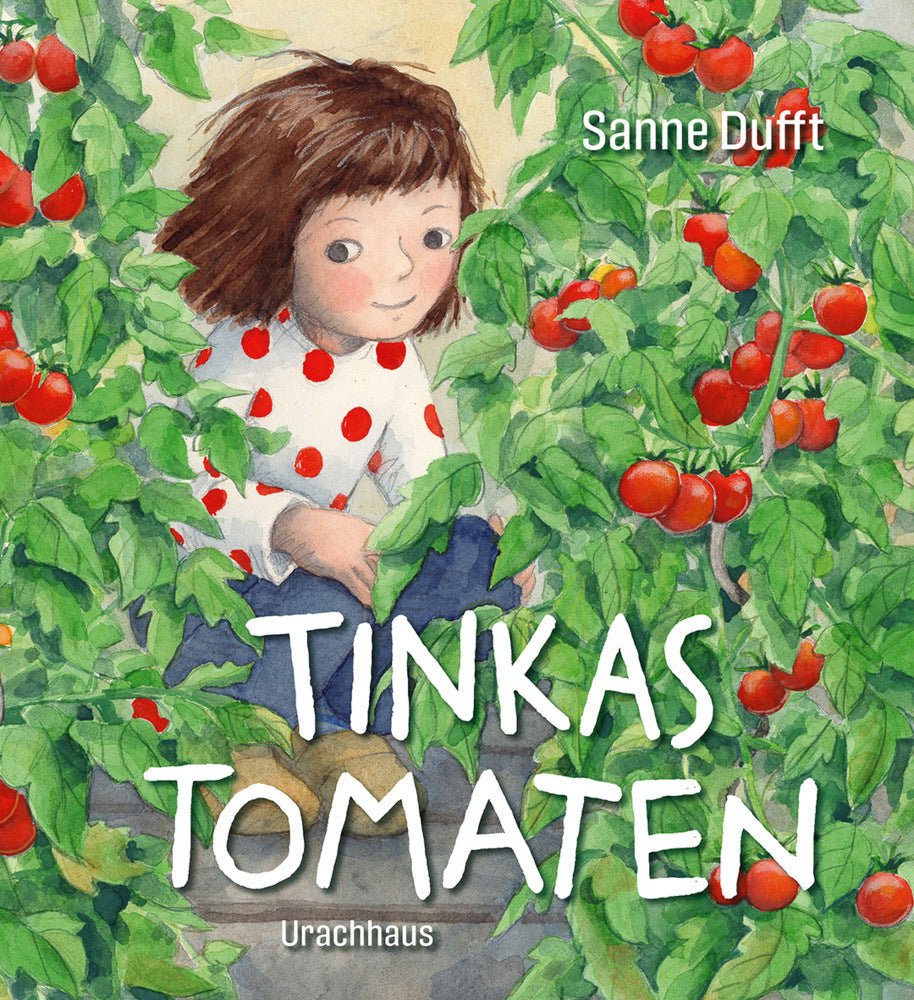 Tinkas Tomaten (Sanne Dufft)