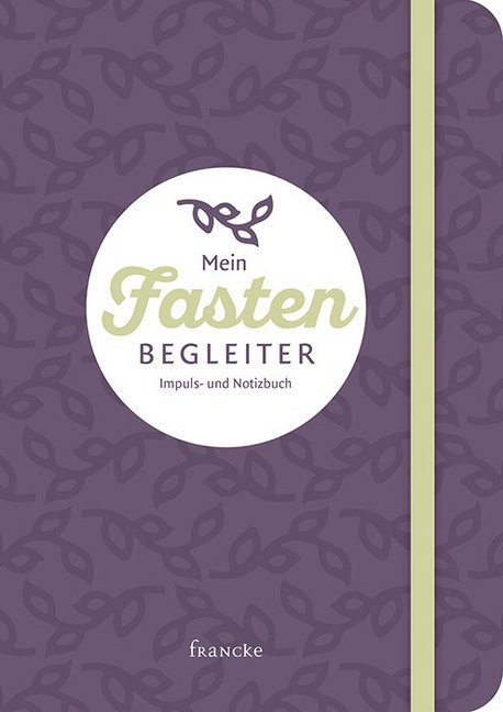 Mein Fastenbegleiter (Ruth Pfennighaus)