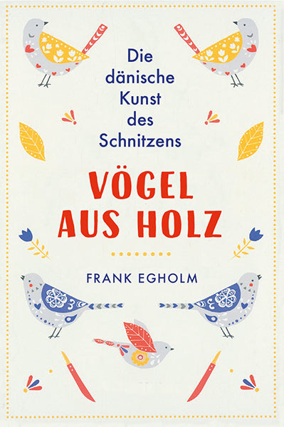 Vögel aus Holz (Frank Egholm)