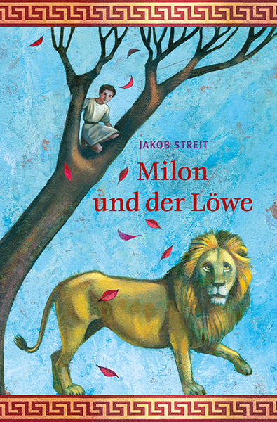 Milon und der Löwe (Jakob Streit)