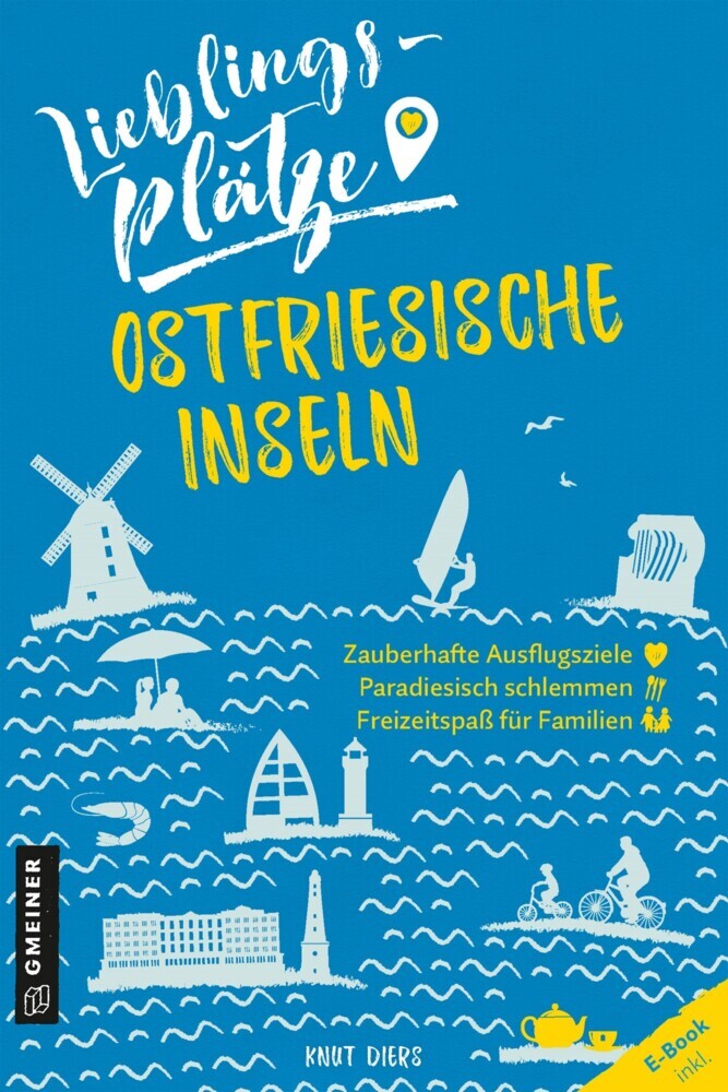 Lieblingsplätze Ostfriesische Inseln (Knut Diers)