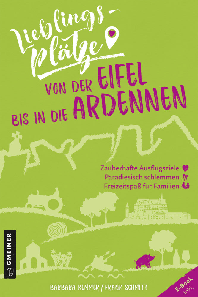 Lieblingsplätze von der Eifel bis in die Ardennen (Barbara Kemmer)