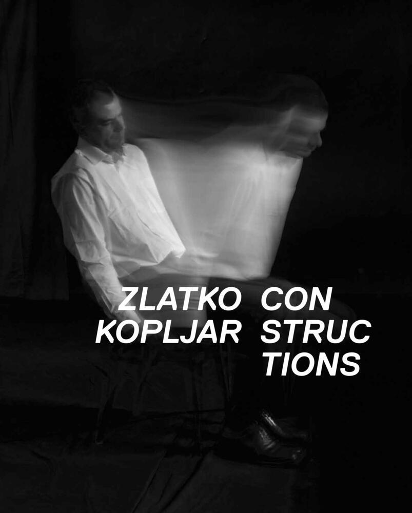 Constructions (Zlatko Kopljar)