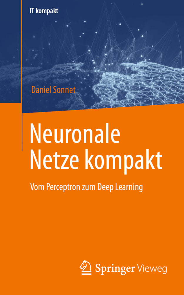 Neuronale Netze kompakt (Daniel Sonnet)