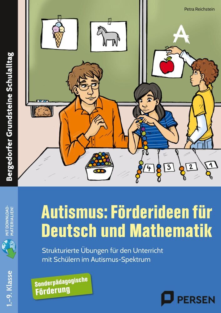 Autismus: Förderideen für Deutsch und Mathematik (Petra Reichstein)