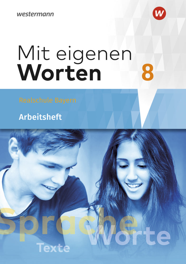 Mit eigenen Worten - Sprachbuch für bayerische Realschulen Ausgabe 2016 (Yvonne Hörmann)