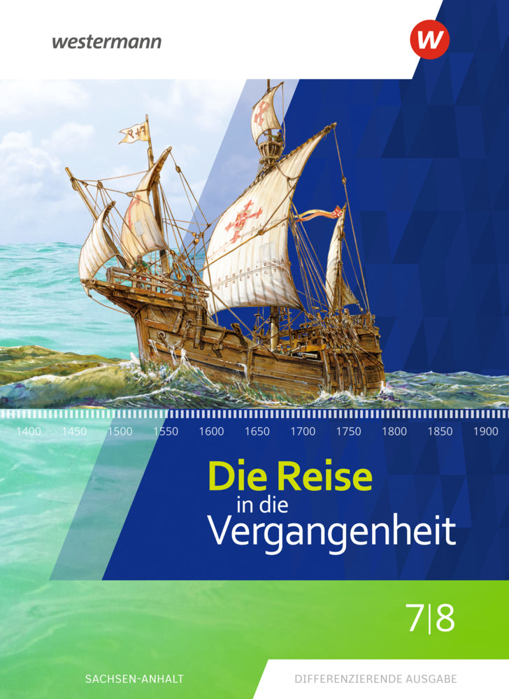 Die Reise in die Vergangenheit - Ausgabe 2020 für Sachsen-Anhalt, m. Online-Zugang