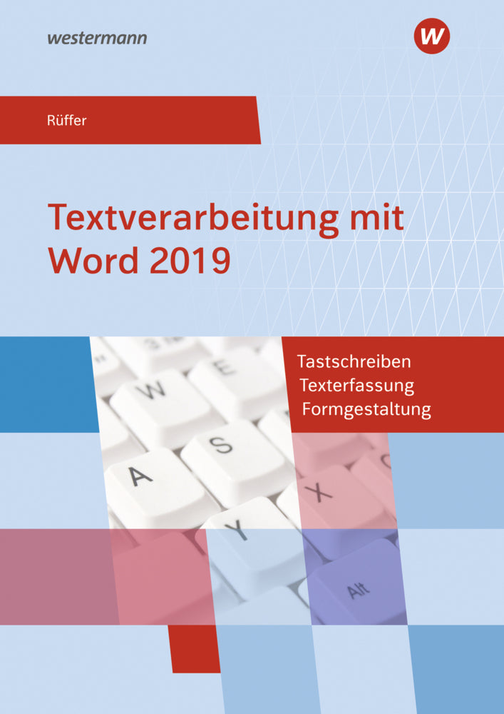Textverarbeitung mit Word 2019 (Reinhard Rüffer)
