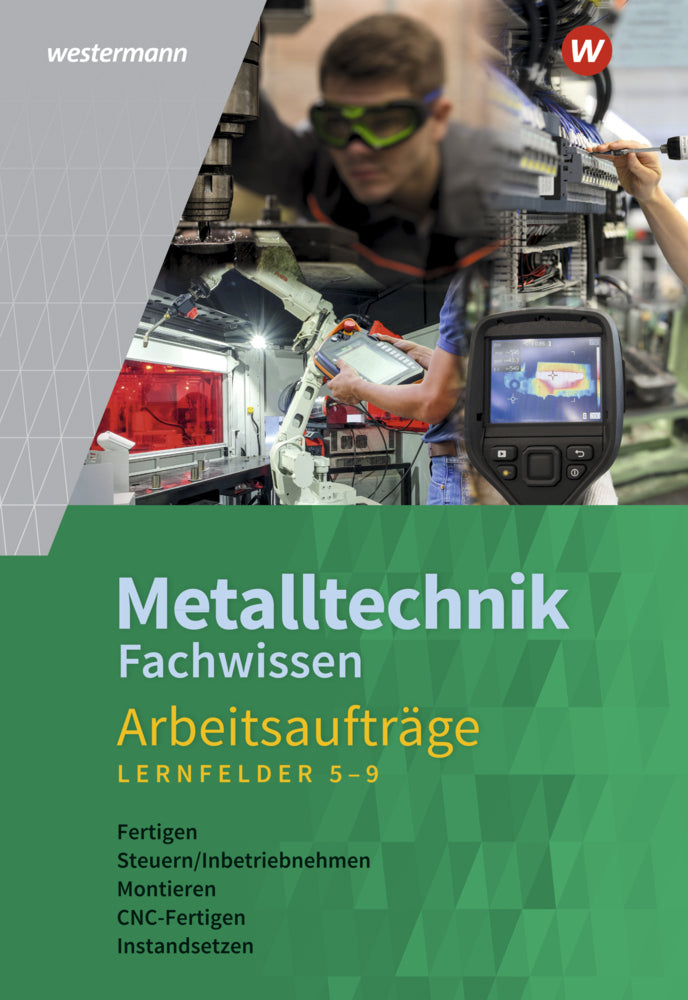 Metalltechnik Fachwissen Arbeitsaufträge (Günther Tiedt)