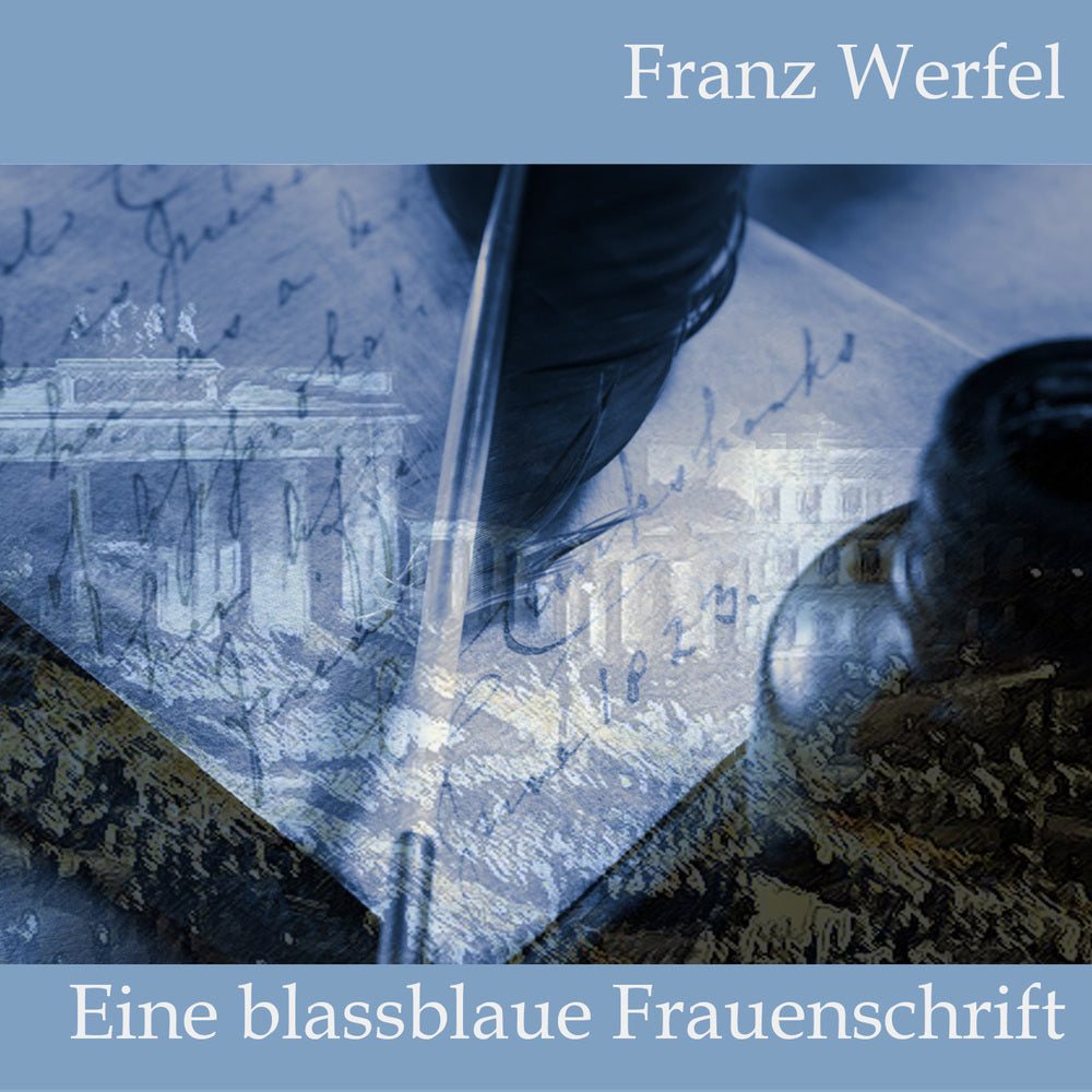 Eine blassblaue Frauenschrift, Audio-CD, MP3 (Franz Werfel)