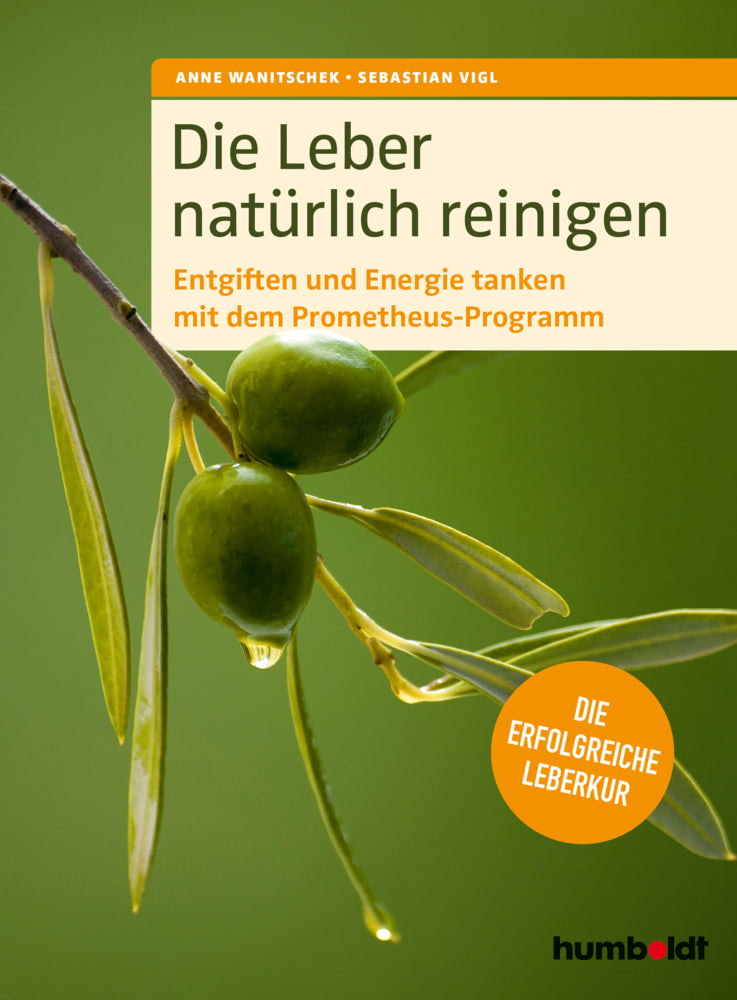 Die Leber natürlich reinigen (Anne Wanitschek)