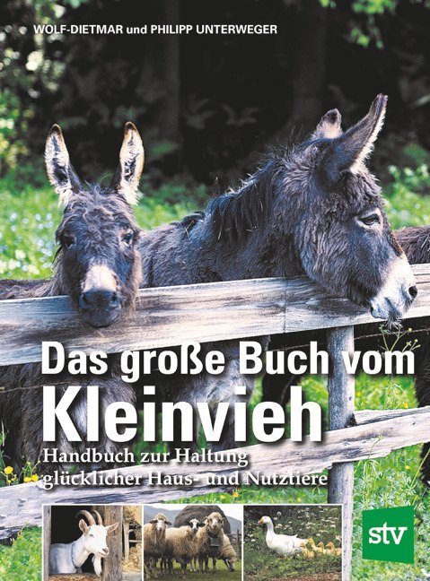 Das große Buch vom Kleinvieh (Wolf-Dietmar Unterweger)