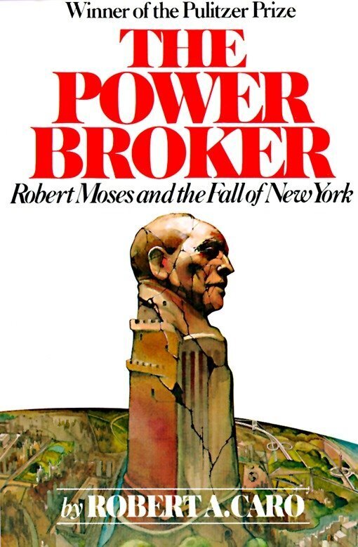The Power Broker (Pulitzer Prize Winner) (Robert A. Caro)