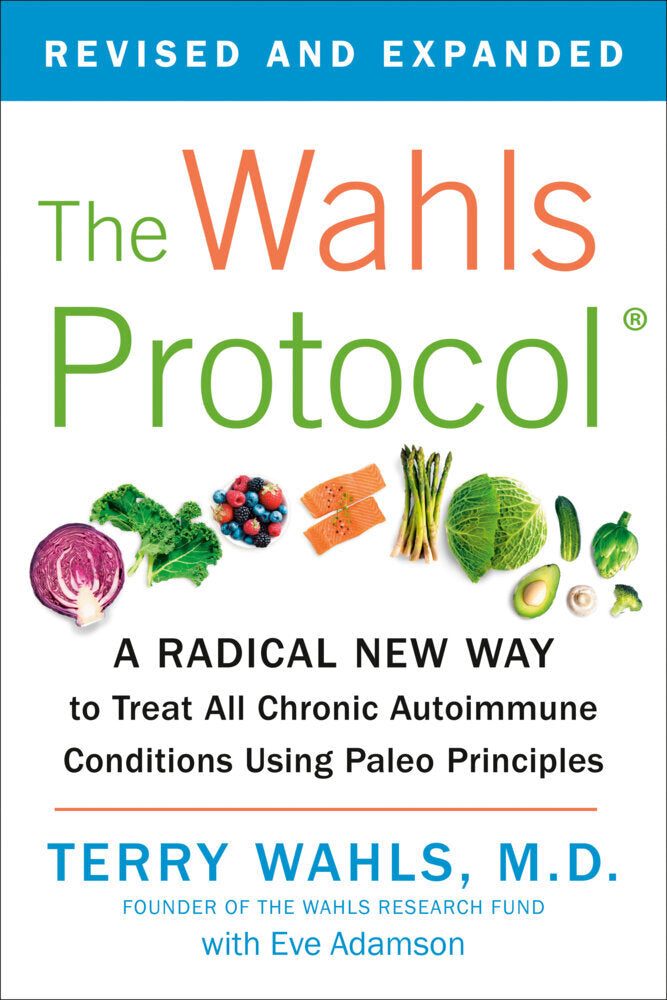 The Wahls Protocol (Terry, M.D. Wahls)