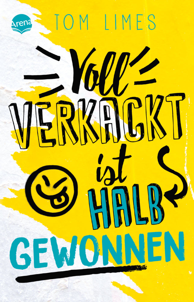 Voll verkackt ist halb gewonnen (Tom Limes)