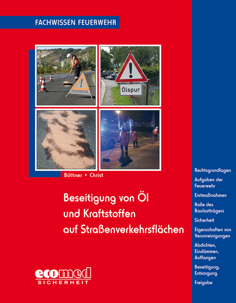 Beseitigung von Öl und Kraftstoffen auf Straßenverkehrsflächen (Andreas Büttner)